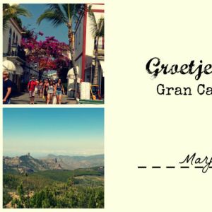 Groetjes uit Gran Canaria